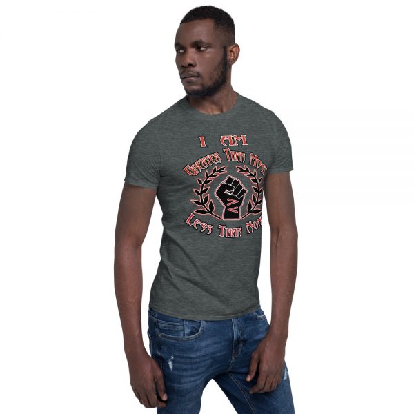 Greater Than Most, Short-Sleeve Unisex T-Shirt