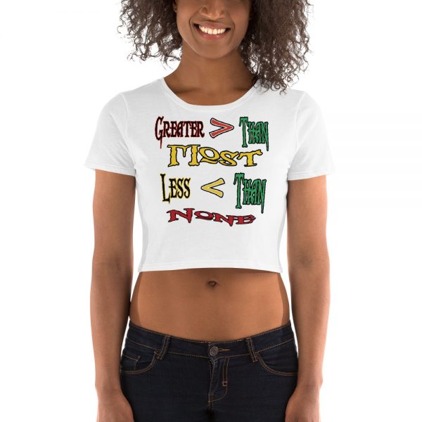 Greater Than Most, Women’s Crop Tee