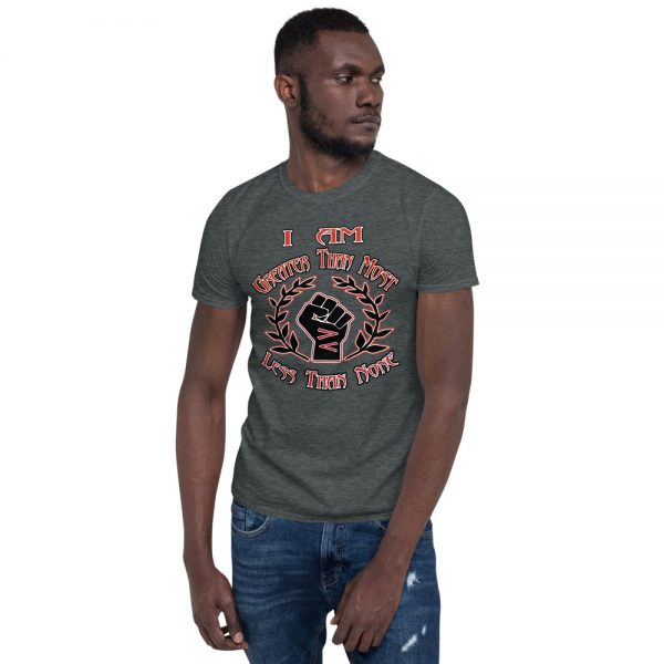 Greater Than Most, Short-Sleeve Unisex T-Shirt