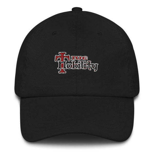 True Nobility Dad Hat